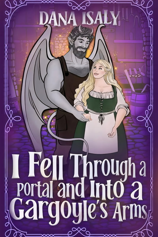 I Fell Through A Portal And Into A Gargoyle's Arms