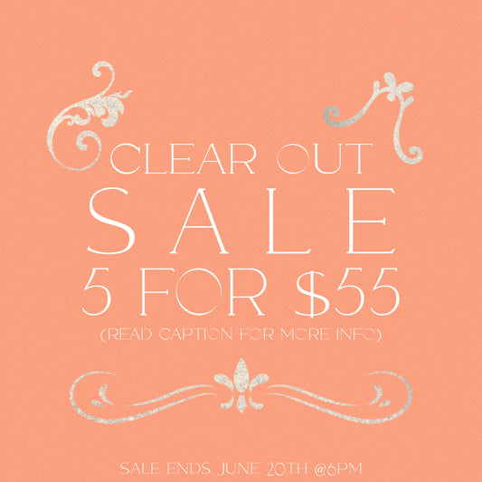 CLEAR OUT SALE