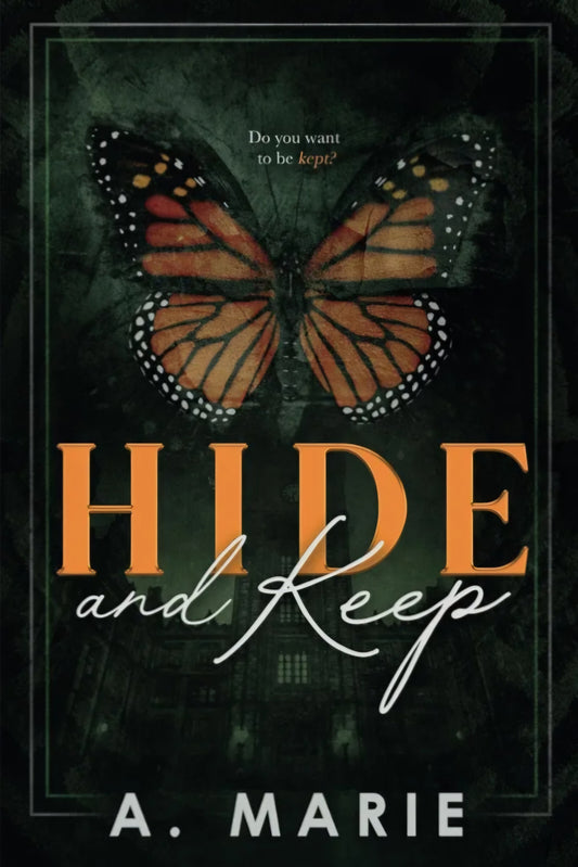 Hide and Keep - Signed
