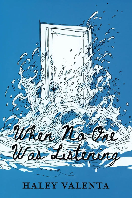 When No One Was Listening