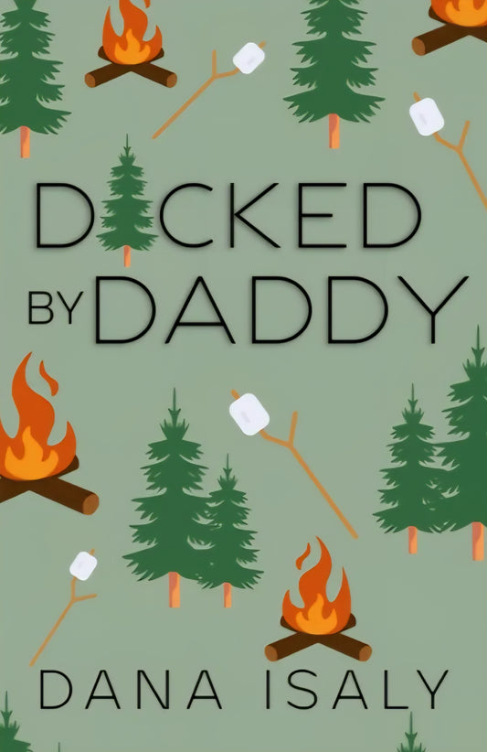 Dicked By Daddy - Signed