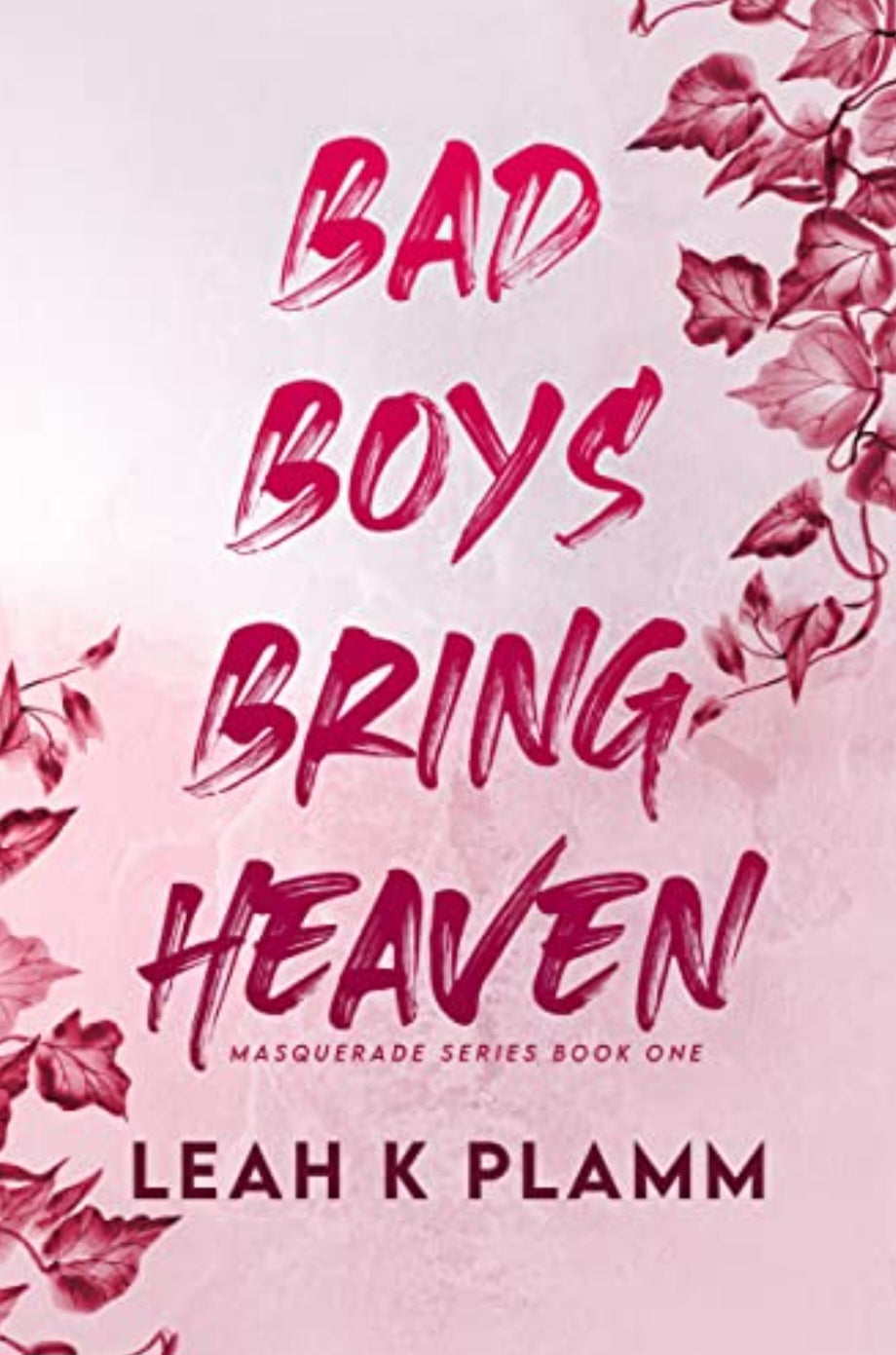 Bad Boys Bring Heaven - Signed